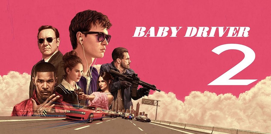 BABY DRIVER 2 noticia: Secuela en desarrollo