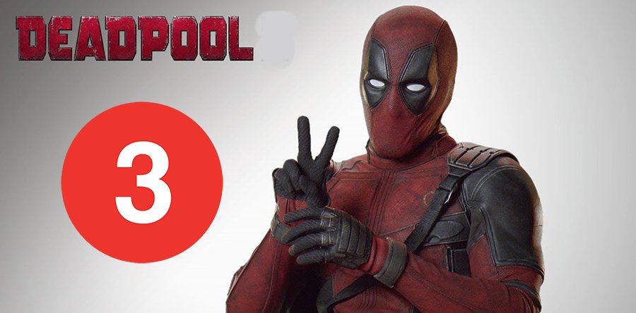 DEADPOOL 3 noticia: La 3 en marcha