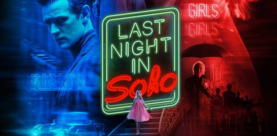 ÚLTIMA NOCHE EN EL SOHO reportaje: Bienvenidos al Soho