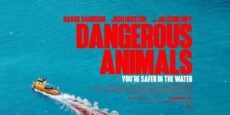 DANGEROUS ANIMALS crítica: Popeye y sus amigos escualos