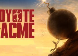 COYOTE VS. ACME crítica: Perseverar o morir